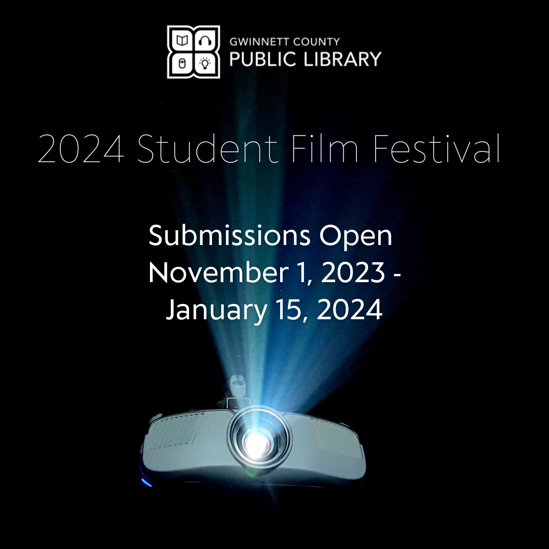 2024 Student Film Festival Gwinnett County Public Library   2024 SFF Feature Image 